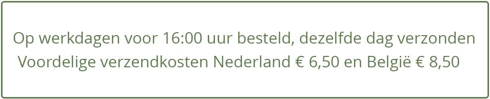 Op werkdagen voor 16.00u verzonden, morgen in huis